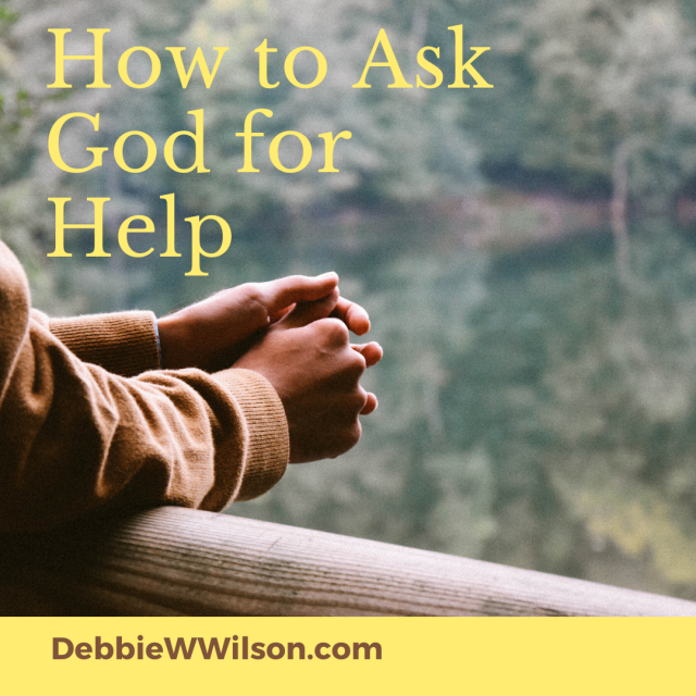 Ways To Ask God For Help