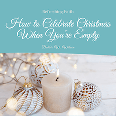 How to Celebrate Christmas When You are Empty