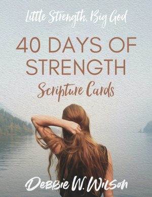 40 Days of Strength Scripture Cards