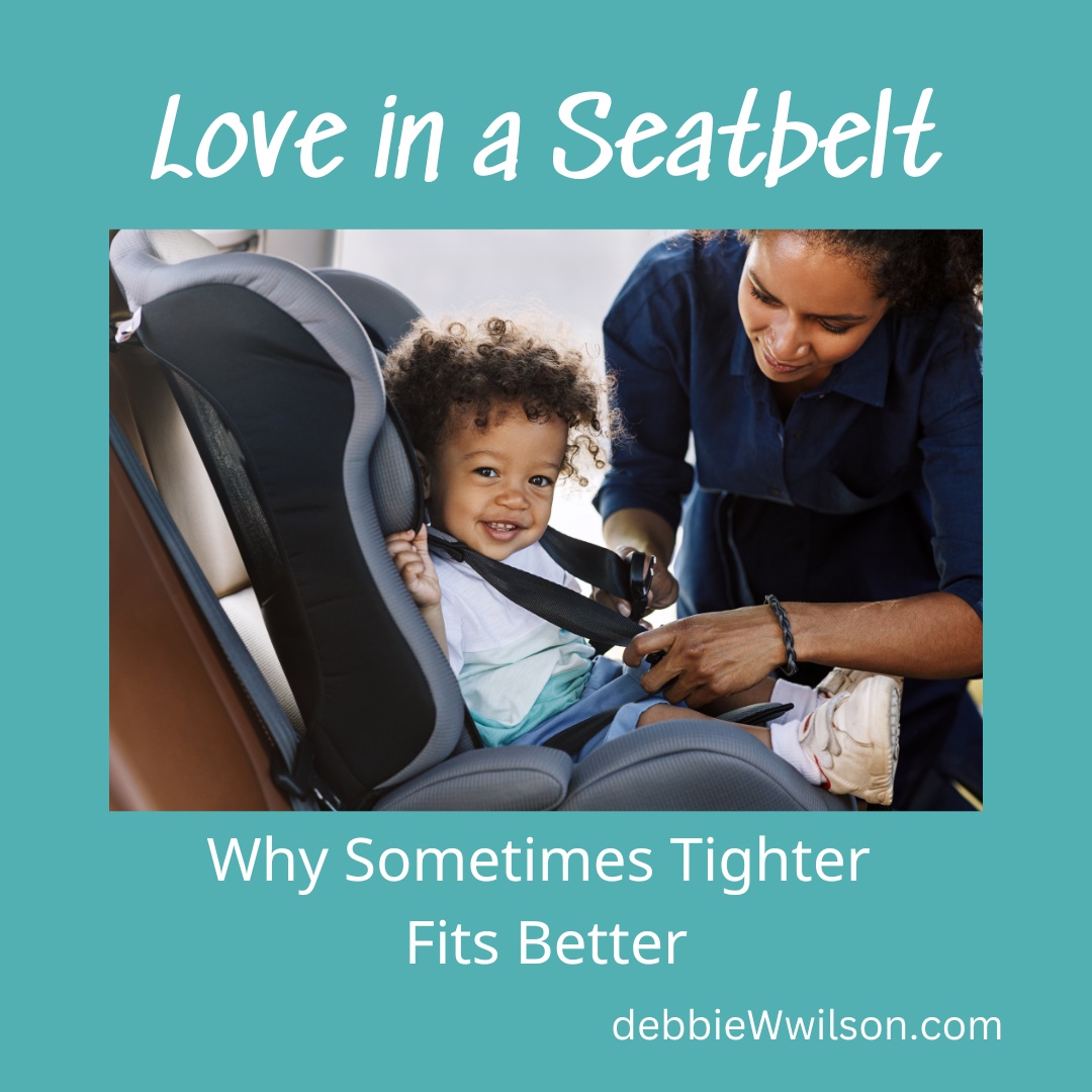 Love in a Seatbelt: Why Sometimes Tighter Fits Better