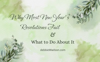 Why Most New Year’s Resolutions Fail & What to Do About It