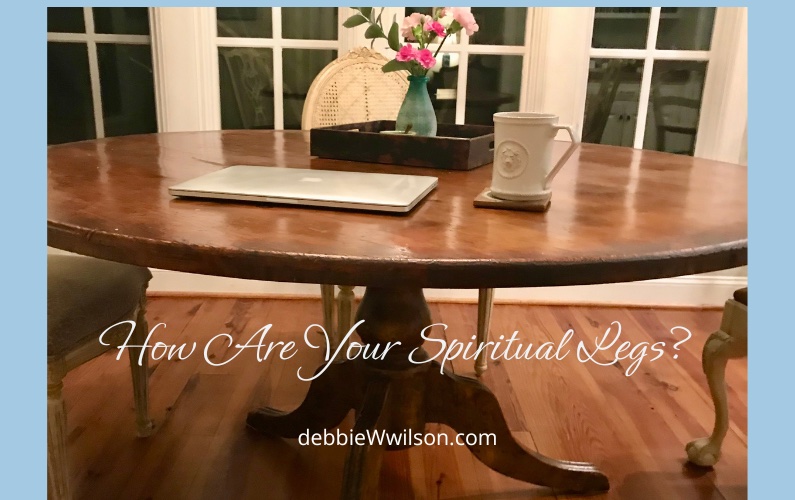 How Are Your Spiritual Legs?