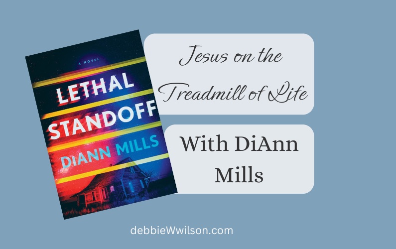 Jesus on the Treadmill of Life with DiAnn Mills