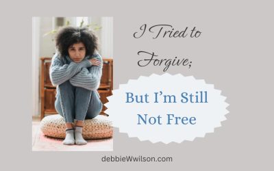 I Tried to Forgive; But I’m Still Not Free