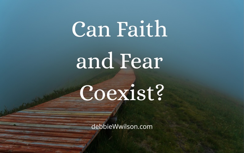 Can Faith and Fear Coexist in the Life of a Believer?