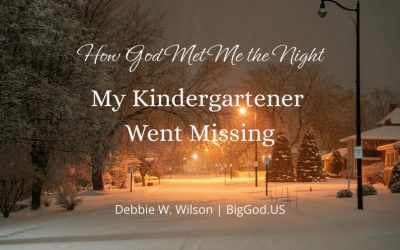 How God Met Me the Night My Kindergartener Went Missing