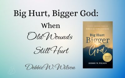 Big Hurt, Bigger God: When Old Wounds Still Hurt