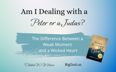 Am I Dealing with a Peter or a Judas? The Difference Between a Weak Moment and a Wicked Heart.